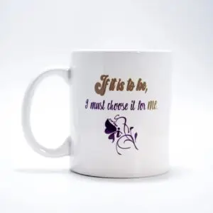 White mug with motivational quote