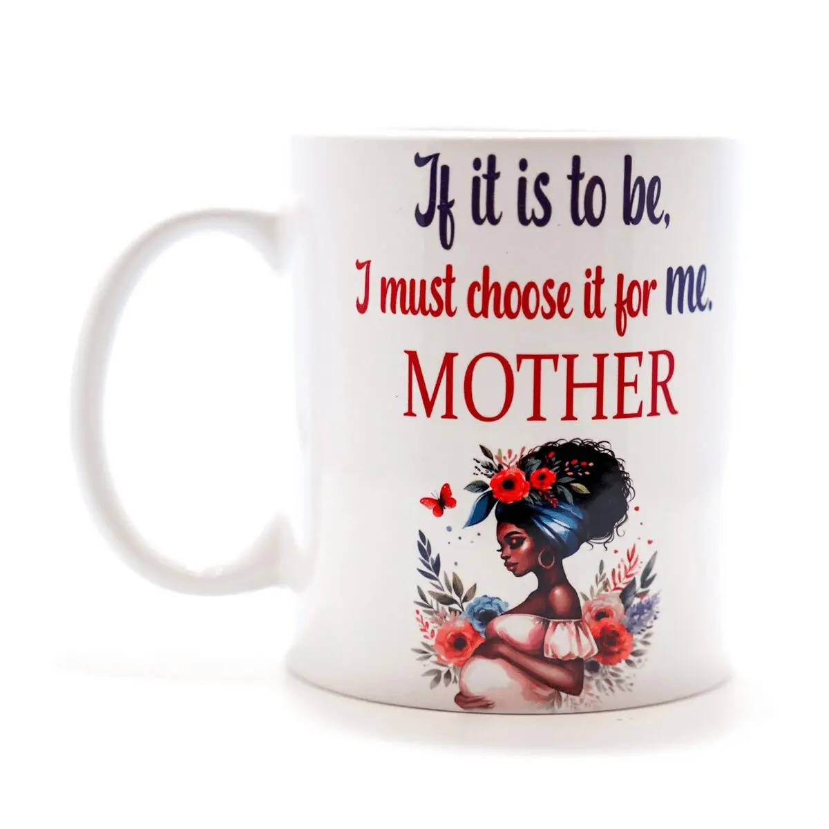 Inspirational mother mug with floral design